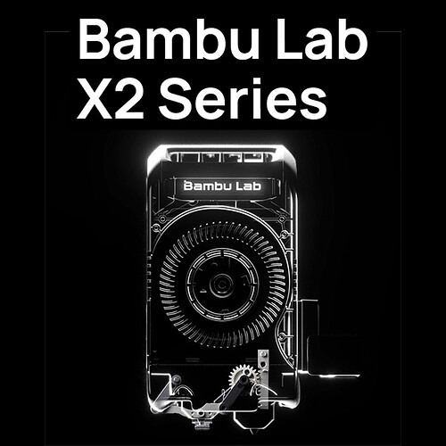 Bambu-Labs-X2-Series-3D-Printer-Teaser